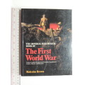 The Imperial War Museum Book Of The First World War - Malcolm Brown