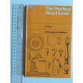 The Practical Wood Turner - F Pain