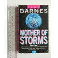 The Mother of Storms - John Barnes