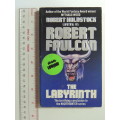 The Labyrinth - Robert Faulcon (Robert Holdstock)