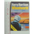 Wheelworld - Volume 2 of To The Stars Trilogy - Harry Harrison