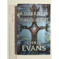 A Darkness - Forged in Fire - Book One of the Iron Elves  - Chris Evans