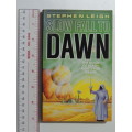 Slow Fall to Dawn - Stephen Leigh