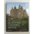 The Scottish Country House - James Knox, James Fennel       INTERIOR DESIGN
