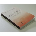 Sinclair - The True Story of One Man`s Search for Enightnement - Marc Steinberg