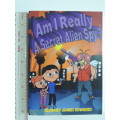 Am I Really a Secret Alien Spy - Richard James Edwards