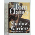 Shadow Warriors  Inside The Special Forces- Tom Clancy with General Carl Stiner (Ret.)