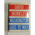 Washington Goes To War - David Brinkley