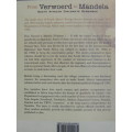 From Verwoerd to Mandela - South African Diplomats to Remember Vol 1 P Wolvaardt, T Wheeler, W Schol