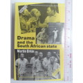 Drama and the South African State -Martin Orkin      - Scarce