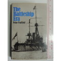 The Battleship Era - Peter Padfield