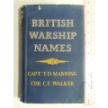 British Warship Names - Capt. T.D. Manning & Cdr. C.F. Walker
