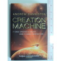 Creation Machine - Andrew Bannister