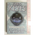 A Calculus of Angels - Book 2 The Age of Unreason - Greg Keys