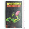 Beyond the Barrier - Damon Knight