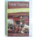 Table Tipping for Beginners - A Time Honored Way to Talk to Spirits - Teresa Lally