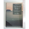 The Atman Project - A Transpersonal View of Human Development - Ken Wilber