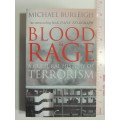 Blood & Rage  A Cultural History Of Terrorism -  Michael Burleigh