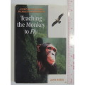 Teaching Monkey To Fly - A Step By Step Guide To Self-Empowerment - Jann Weiss