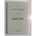 The Mystic Philosophy Of Sant Mat - Peter Fripp