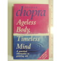 Ageless Body, Timeless Mind - A Practical Alternative To Growing Old - Deepak Chopra