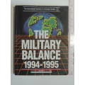 The Military Balance 1994 - 1995
