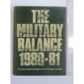 The Military Balance 1980 - 81