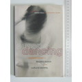 Europe Dancing, Perspectives onTheatre Dance& Cultural Identity - Ed. Andree Grau, Steph Jordan BOOK