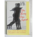 The Body Can Speak, Essays onCreative Movement Eduaction withEmphasis Dance & Drama- Ed Anneli Mertz