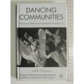 Dancing Communities - Performance, Difference & Connection in the Global City - Judith Hamera