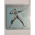 Choreography & the Specific Image - 19 Essays & a Workbook - Daniel Nagrin
