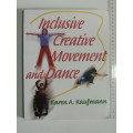 Inclusive Creative Movement & Dance - Karen A Kaufmann