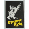 Dynamic Kicks - Essentials for Free Fighting - Chong Lee