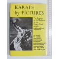 Karate byPictures,The Science ofSelf Defence bythe EmptyHand lucidly Explained &Illustrated- HD Plee
