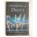 Speaking of Dance, 12 Contemporary Choreographers on Their Craft - Joyce Morgenroth