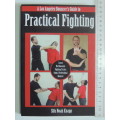 Practical Fighting - A Los Angeles Bouncer`s Guide to - Sifu Noah Knapp