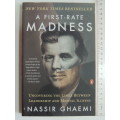 A First - Rate Madness - Uncovering the Links Between Leadership & Mental Illness - Nassir Ghaemi