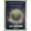 Late Awakening - A journey of Spiritual Discovery - Kevan M Rice
