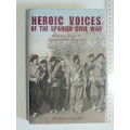 Heroic Voices of the Spanish Civil War, Memories from International Brigades - Peter Darman
