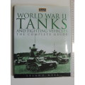 World War II Tanks And Fighting Vehicles  - Leland Ness