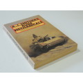Rude Mechanicals - An Account Of Tank Maturity During The Second World War - A.J. Smithers