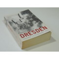 Dresden - Tuesday 13 February 1945 - Frederick Taylor