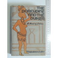 The Porcupine and the Duiker - A Novel of Lebowa- Mapulana Fuller