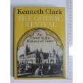 The Gothic Revival, An Essay in the Hostory of Taste   -Kenneth Clarke