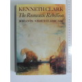 The Romantic Rebellion - Romantic versus Classic Art - Kenneth Clarke