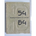 Painting & sculpture of a decade 54-64 -The Calouste Gulbenkian Foundation 1964