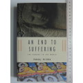 An End to Suffering - The Buddha in the World - Pankaj Mishra