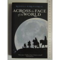 Across the Face of the World - Fire of Heaven Book 1 - Russel Kirkpatrick