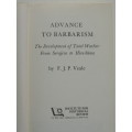The Veale File - Vol 1 Advance To Barbarism, Vol 2 Crimes Discreetly Veiled - F.J.P. Veale