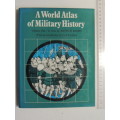 A World Atlas Of Military History - Volume 1 - To 1500 - Arthur Banks